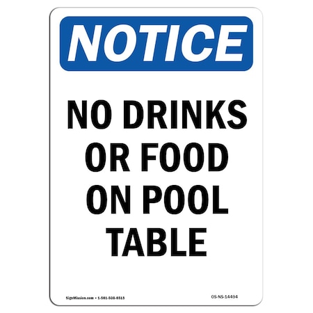 Signmission Safety Sign, OSHA Notice, 10" Height, Aluminum, No Drinks Or Food On Pool Table Sign, Portrait OS-NS-A-710-V-14494